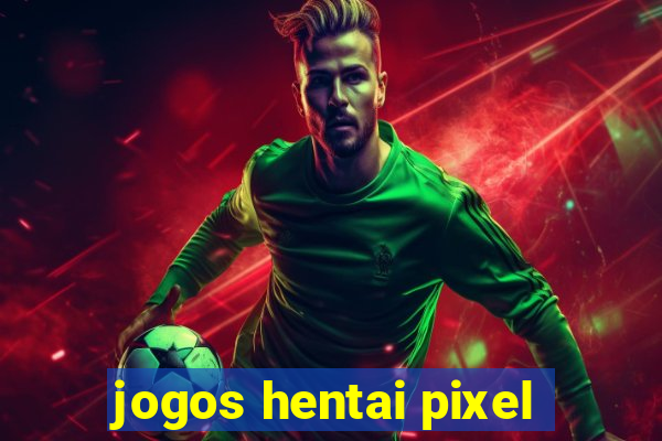 jogos hentai pixel